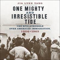 View audiobook of One Mighty and Irresistible Tide by Jia Lynn Yang
