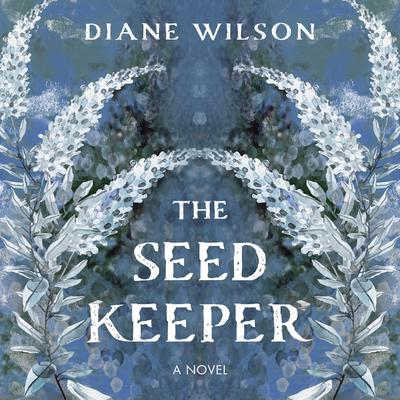 The Seed Keeper by Diane Wilson
