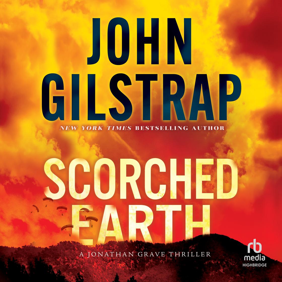 View audiobook of Scorched Earth by John Gilstrap