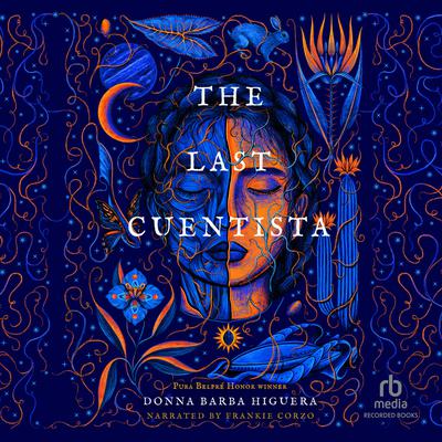 The Last Cuentista by Donna Barba Higuera