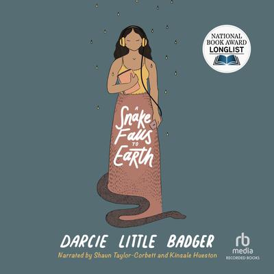 A Snake Falls to Earth by Darcie Little Badger