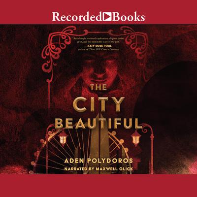 The City Beautiful by Aden Polydoros