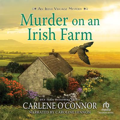 Murder on an Irish Farm by Carlene O'Connor