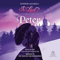 View audiobook of Is It Love? Mystery Spell Chronicles-Peter by Catherine Kalengula
