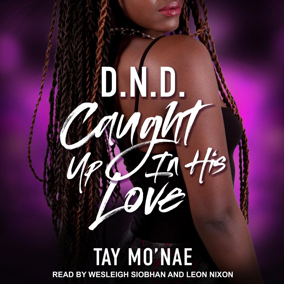 DND by Tay Mo'nae