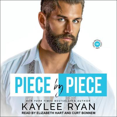 Piece by Piece by Kaylee Ryan