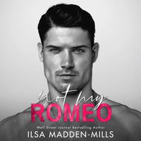 View audiobook of Not My Romeo by Ilsa Madden-Mills