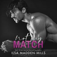 View audiobook of Not My Match by Ilsa Madden-Mills