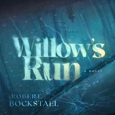 Willow's Run by Robert Bockstael