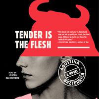 View audiobook of Tender is the Flesh by Agustina Bazterrica