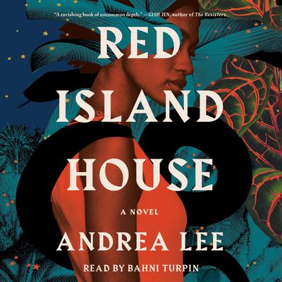 Red Island House by Andrea Lee