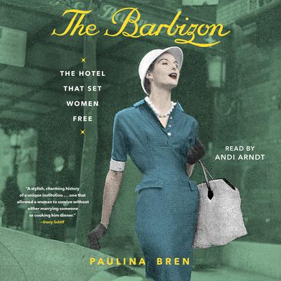 The Barbizon by Paulina Bren