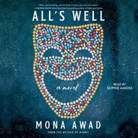 View audiobook of All's Well by Mona Awad