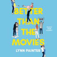 View audiobook of Better Than the Movies by Lynn Painter