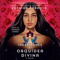 View audiobook of The Inheritance of Orquídea Divina by Zoraida Córdova