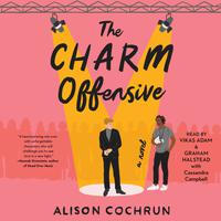 View audiobook of The Charm Offensive by Alison Cochrun