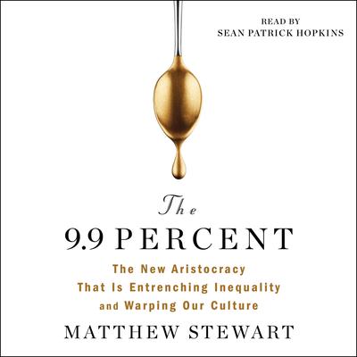 The 9.9 Percent by Matthew Stewart
