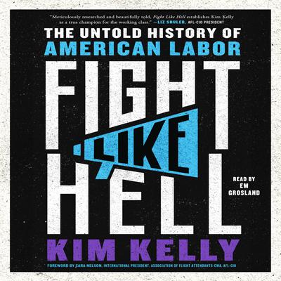 Fight Like Hell by Kim Kelly
