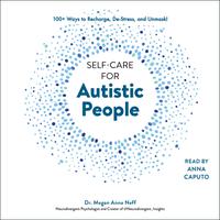 View audiobook of Self-Care for Autistic People by Megan Anna Neff