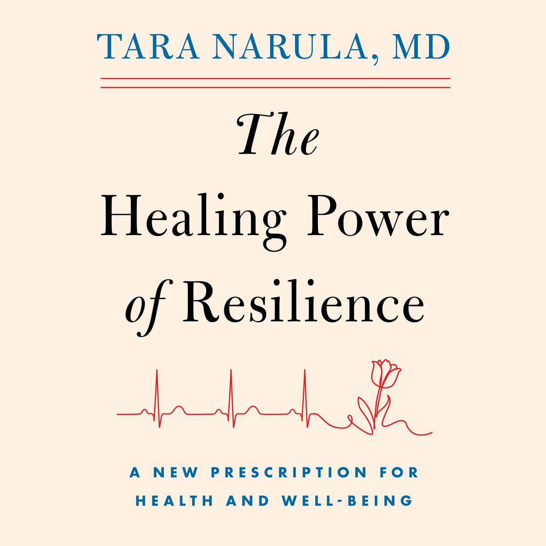 View audiobook of The Healing Power of Resilience by Tara Narula