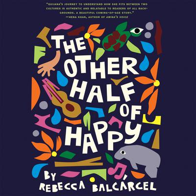 The Other Half of Happy by Rebecca Balcárcel