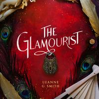 View audiobook of The Glamourist by Luanne G. Smith