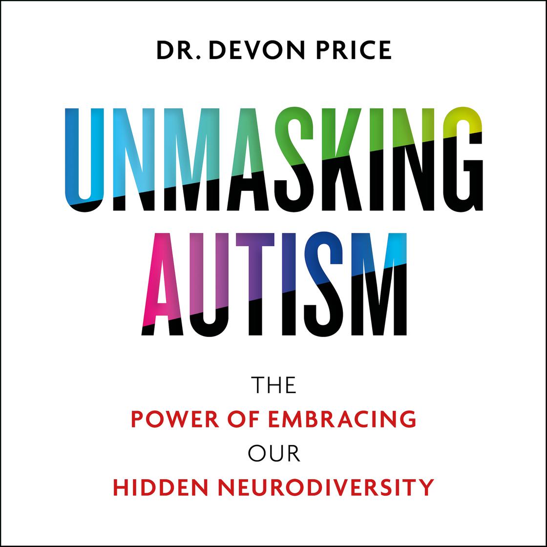 View audiobook of Unmasking Autism by Devon Price