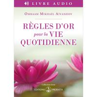 View audiobook of Règles d’or pour la vie quotidienne by Omraam Mikhaël Aïvanhov