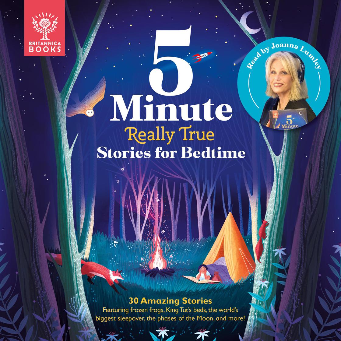 Britannica 5-Minute Really True Stories for Bedtime by Jackie McCann, Jen Arena & Rachel Valentine and Sally Symes