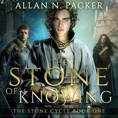 The Stone of Knowing by Allan N. Packer
