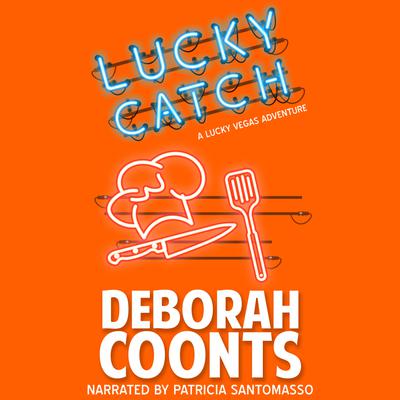 Lucky Catch by Deborah Coonts