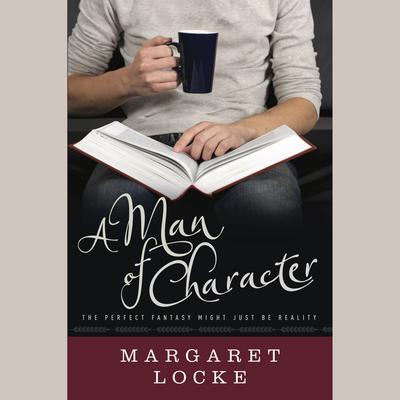 A Man of Character by Margaret Locke