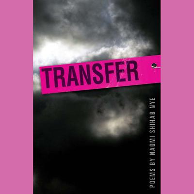 Transfer by Naomi Shihab Nye