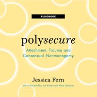 View audiobook of Polysecure by Jessica Fern