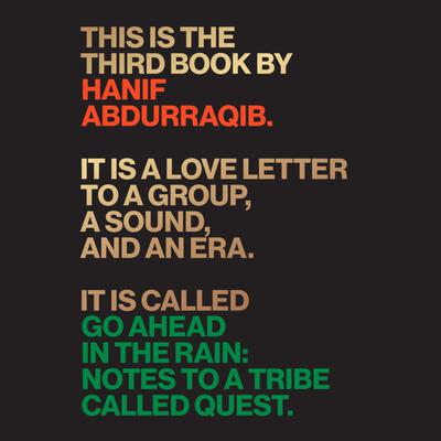 Go Ahead in the Rain by Hanif Abdurraqib