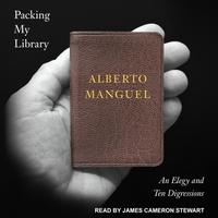 View audiobook of Packing My Library by Alberto Manguel