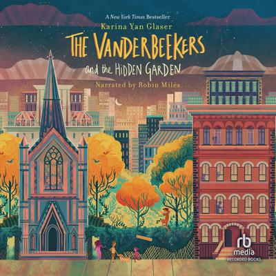 The Vanderbeekers and the Hidden Garden by Karina Yan Glaser