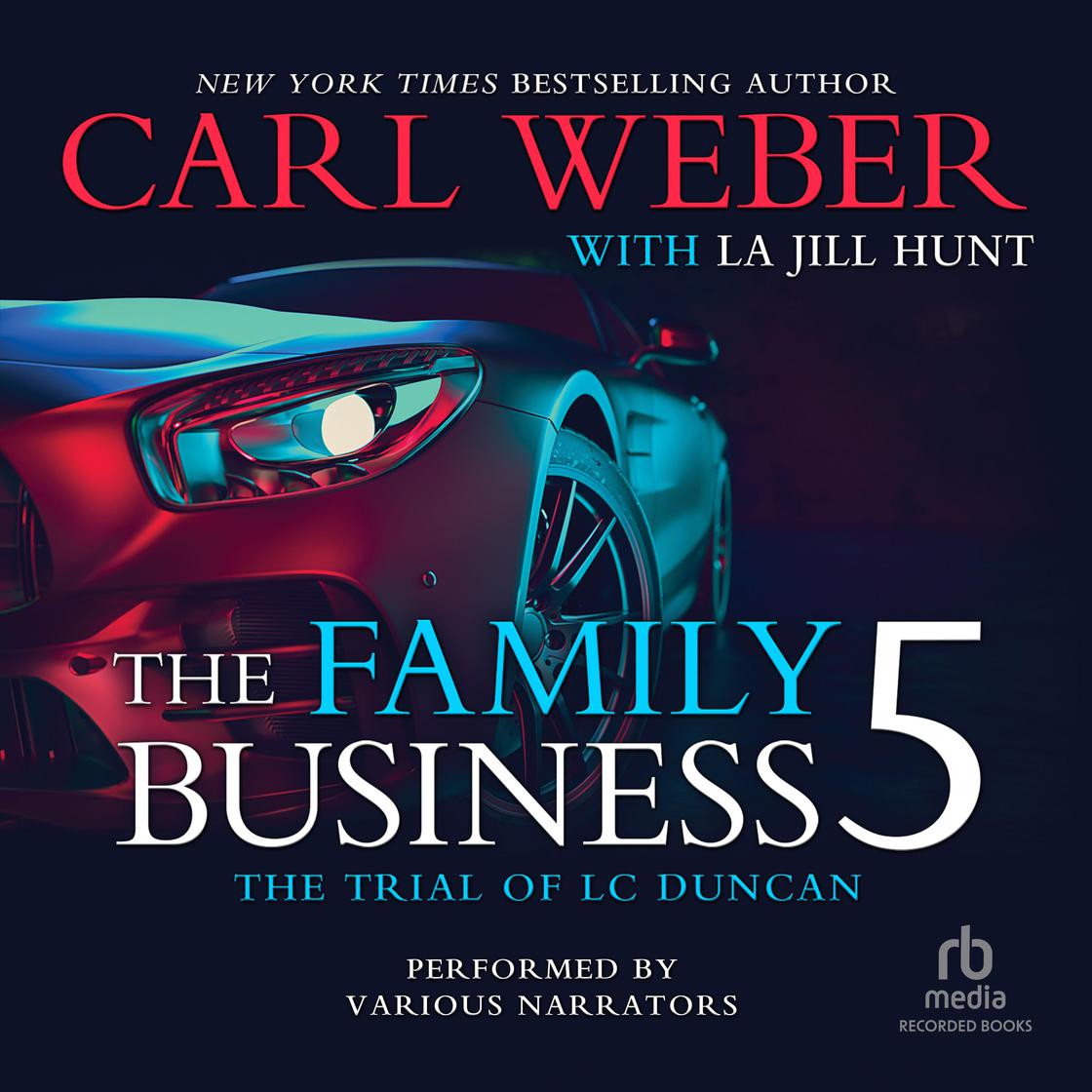 The Family Business 5 by Carl Weber & La Jill Hunt