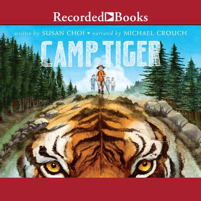 Camp Tiger by Susan Choi