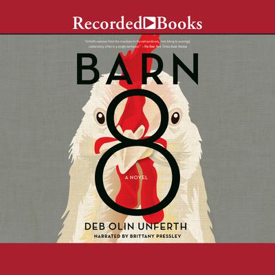 Barn 8 by Deb Olin Unferth