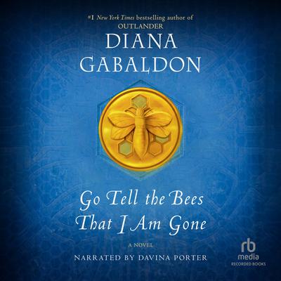 Go Tell the Bees That I Am Gone by Diana Gabaldon
