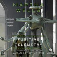 View audiobook of Fugitive Telemetry by Martha Wells