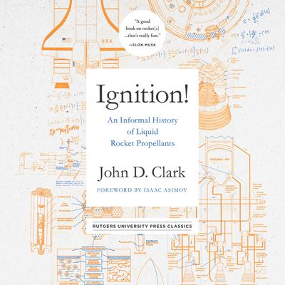 Ignition! by John Drury Clark