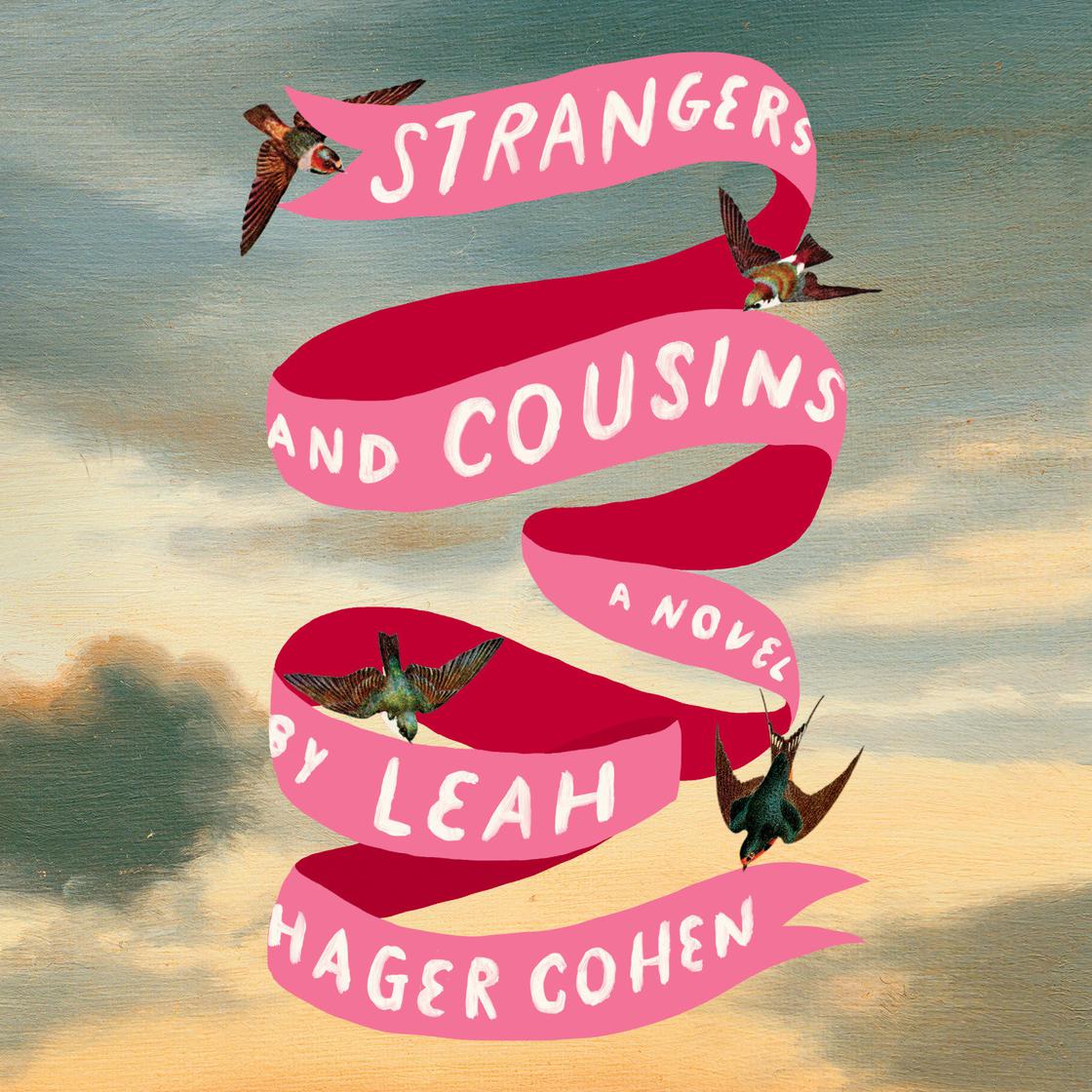 Strangers and Cousins by Leah Hager Cohen