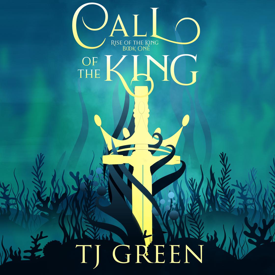 Call of the King by TJ Green