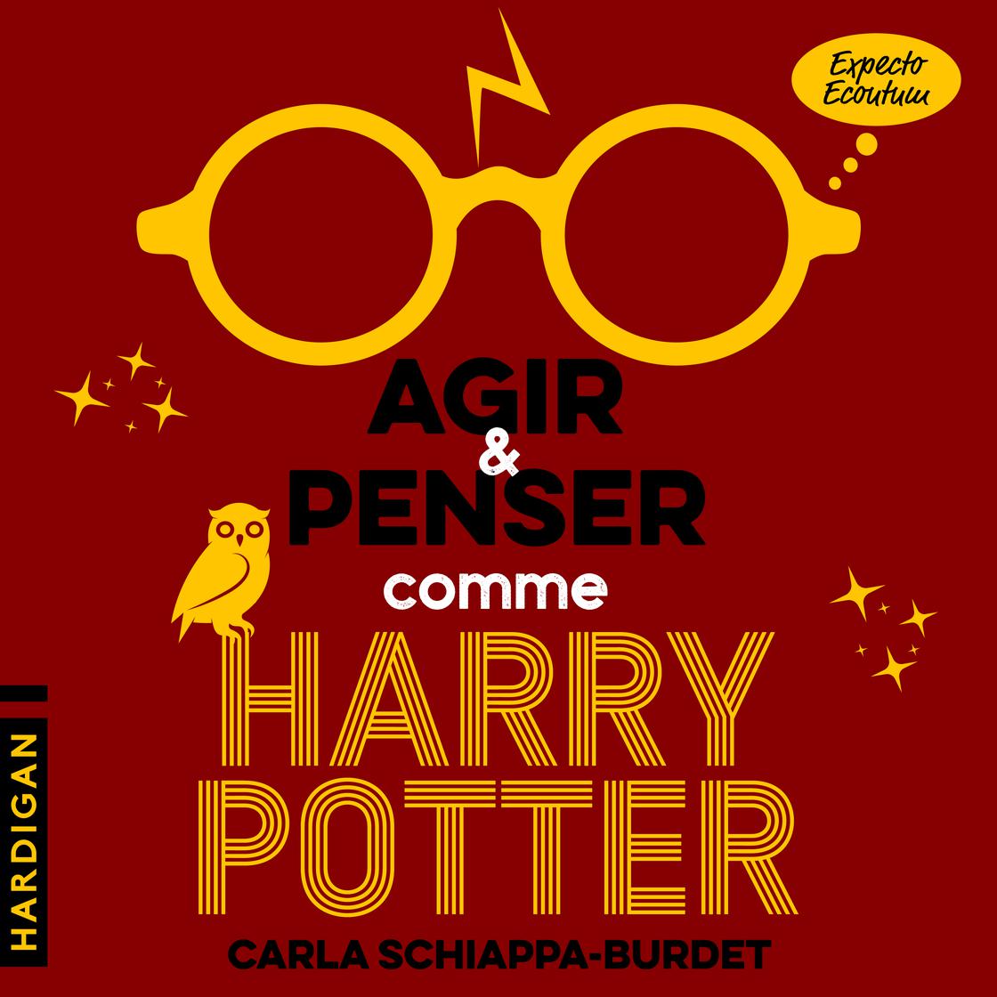 View audiobook of Agir et penser comme Harry Potter by Carla Schiappa-Burdet
