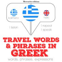 View audiobook of Travel words and phrases in Greek by JM Gardner