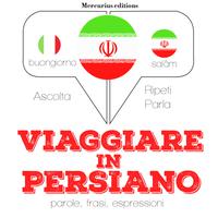 View audiobook of Viaggiare in Persiano by JM Gardner