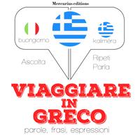 View audiobook of Viaggiare in Greco by JM Gardner