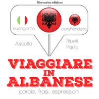View audiobook of Viaggiare in Albanese by JM Gardner